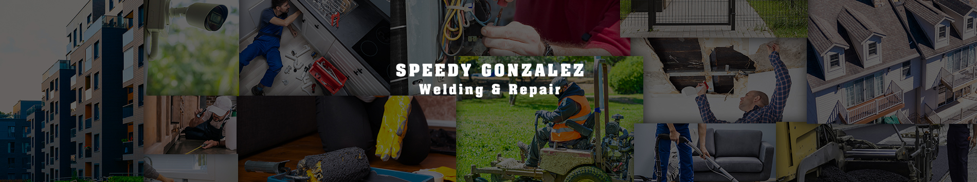 Speedy Gonzalez Welding & Repair